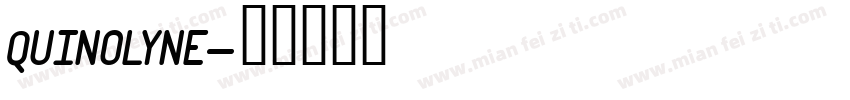 QUINOLYNE字体转换