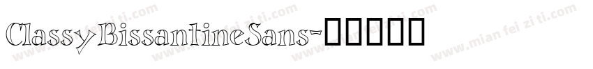 ClassyBissantineSans字体转换