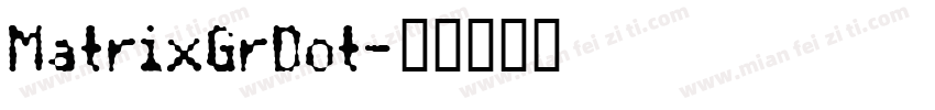 MatrixGrDot字体转换