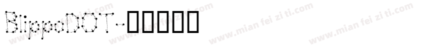 BlippoDOT字体转换