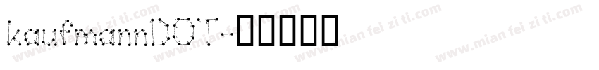 kaufmannDOT字体转换