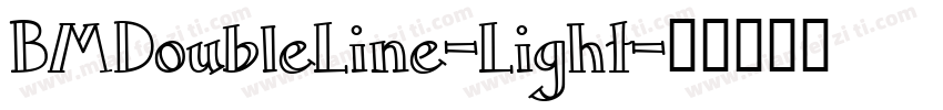 BMDoubleLine-Light字体转换