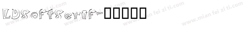 LDSoftSerif字体转换