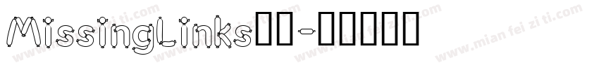 MissingLinks字体字体转换
