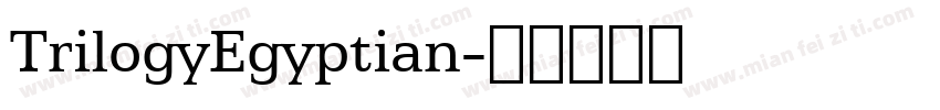 TrilogyEgyptian字体转换