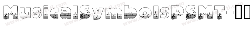MusicalSymbolsPSMT字体转换