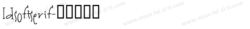 LDSoftSerif字体转换