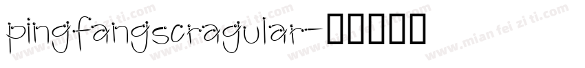 pingfangscragular字体转换