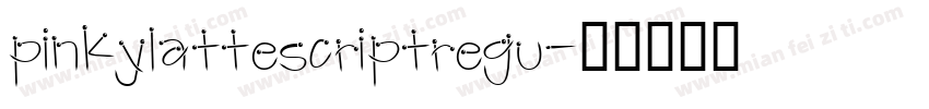 pinkylattescriptregu字体转换