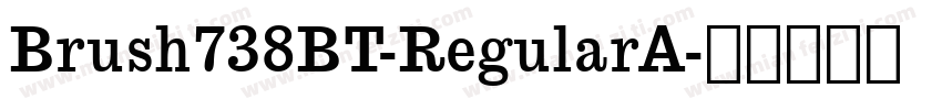Brush738BT-RegularA字体转换