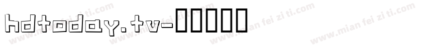 hdtoday.tv字体转换