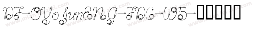 DF-OYoJunENG-FDC-W5字体转换