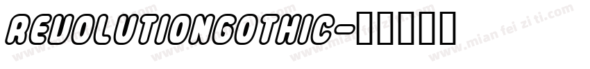 REVOLUTIONGOTHIC字体转换