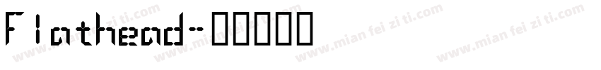 Flathead字体转换