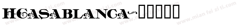 HCasablanca字体转换