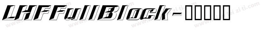 LHFFullBlock字体转换