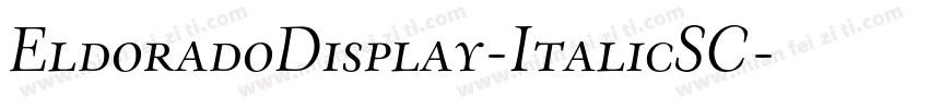 EldoradoDisplay-ItalicSC字体转换