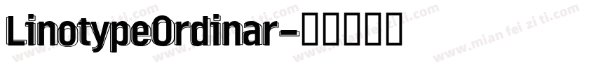 LinotypeOrdinar字体转换