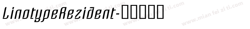 LinotypeRezident字体转换