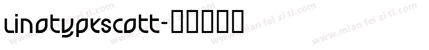 LinotypeScott字体转换