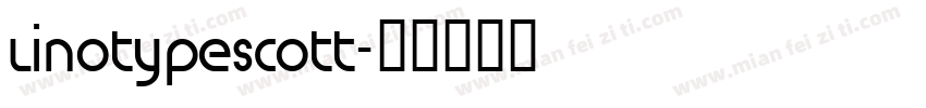LinotypeScott字体转换