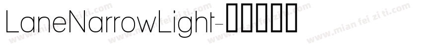 LaneNarrowLight字体转换