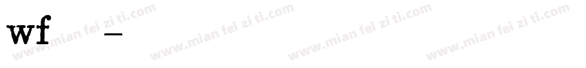 wf筑紫字体转换