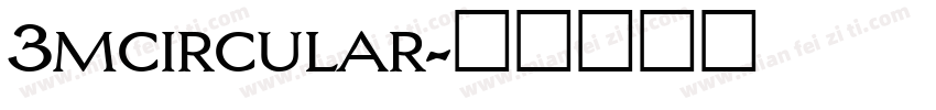 3mcircular字体转换