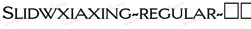 Slidwxiaxing-regular字体转换