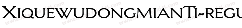 XiquewudongmianTi-regular字体转换
