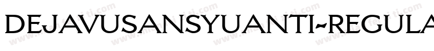 dejavusansyuanti-regular字体转换