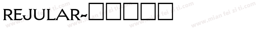 rejular字体转换
