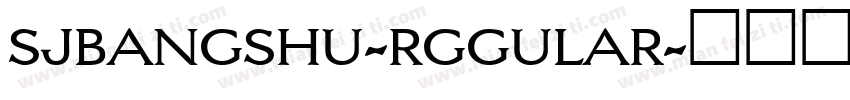 sjbangshu-rggular字体转换