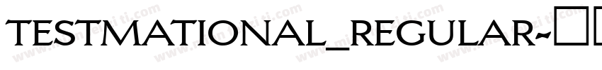 testmational_regular字体转换