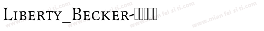 Liberty_Becker字体转换