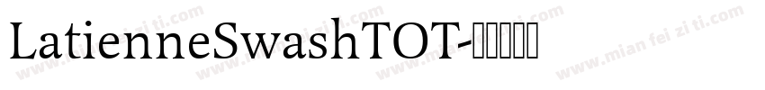 LatienneSwashTOT字体转换