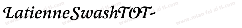 LatienneSwashTOT字体转换