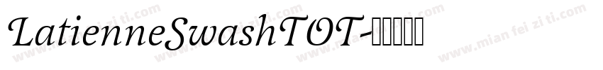 LatienneSwashTOT字体转换