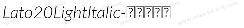 Lato20LightItalic字体转换