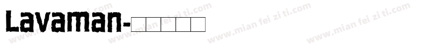 Lavaman字体转换