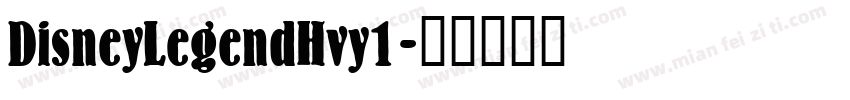 DisneyLegendHvy1字体转换
