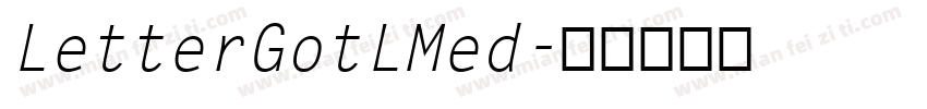 LetterGotLMed字体转换
