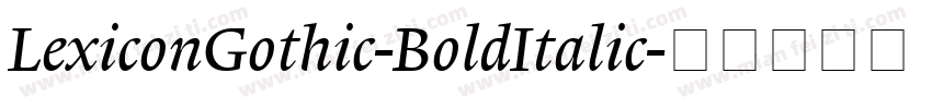 LexiconGothic-BoldItalic字体转换