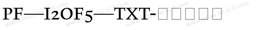 PF_I2OF5_TXT字体转换