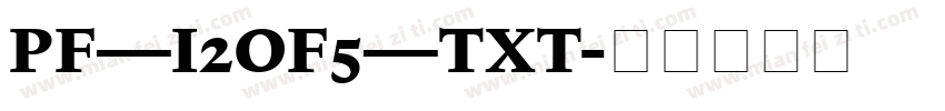 PF_I2OF5_TXT字体转换
