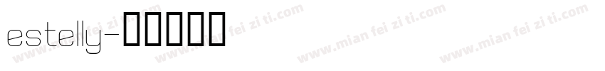 estelly字体转换
