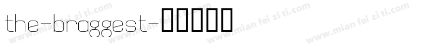 the-braggest字体转换