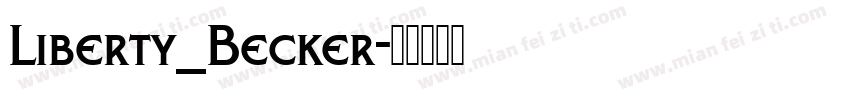 Liberty_Becker字体转换