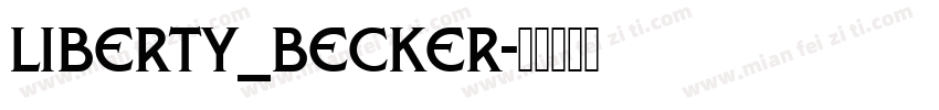 Liberty_Becker字体转换