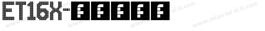 et16x字体转换